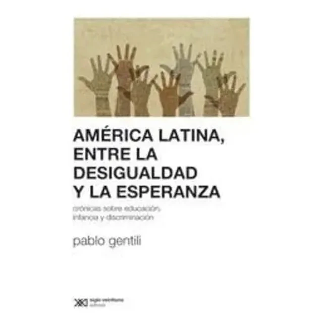 América latina, entre la desigualdad y la esperanza