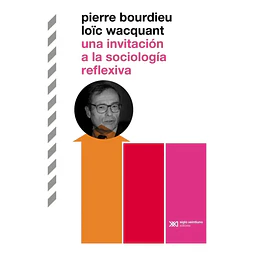 Una invitación a la sociología reflexiva