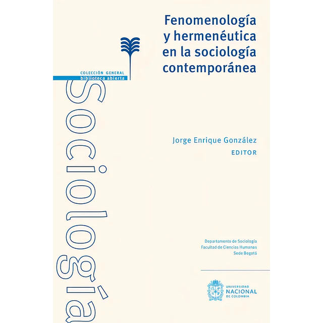 Fenomenología y Hermenéutica en la Sociología Contemporánea