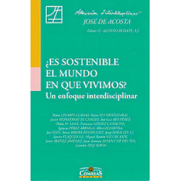 ¿Es sostenible el mundo en que vivimos?
