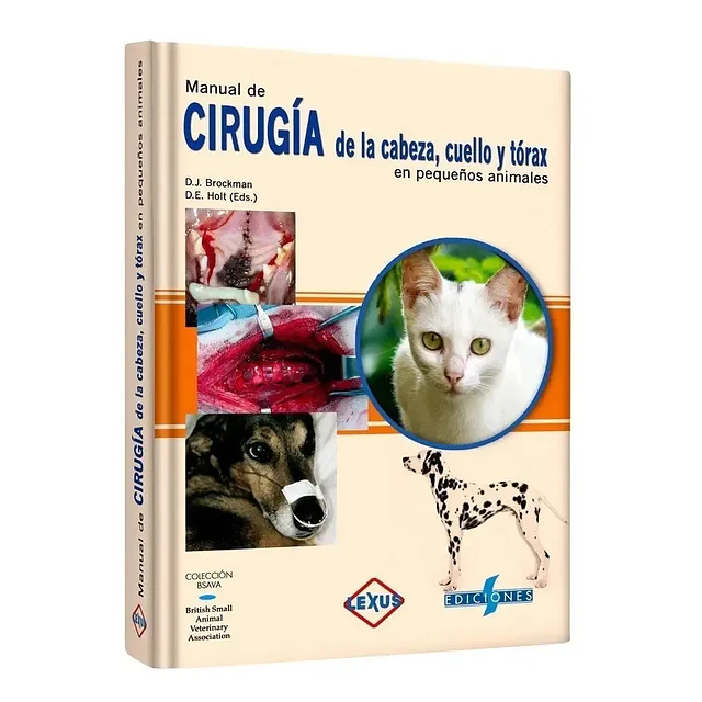 Manual de Cirugía de la cabeza, cuello y tórax en pequeños animales
