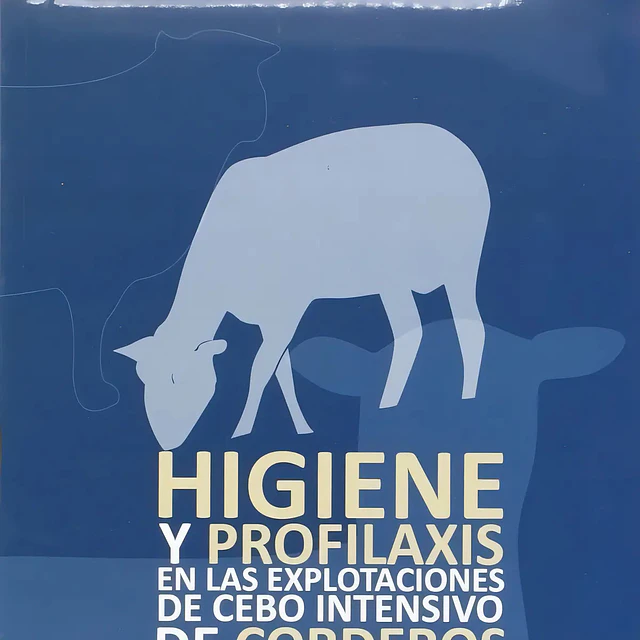 Higiene y Profilaxis en las explotaciones de cebo intensivo de corderos