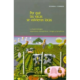 Por qué las vacas se volvieron locas