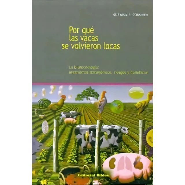 Por qué las vacas se volvieron locas