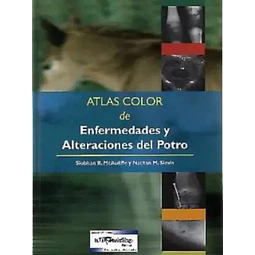 Atlas Color de Enfermedades y Alteraciones del Potro
