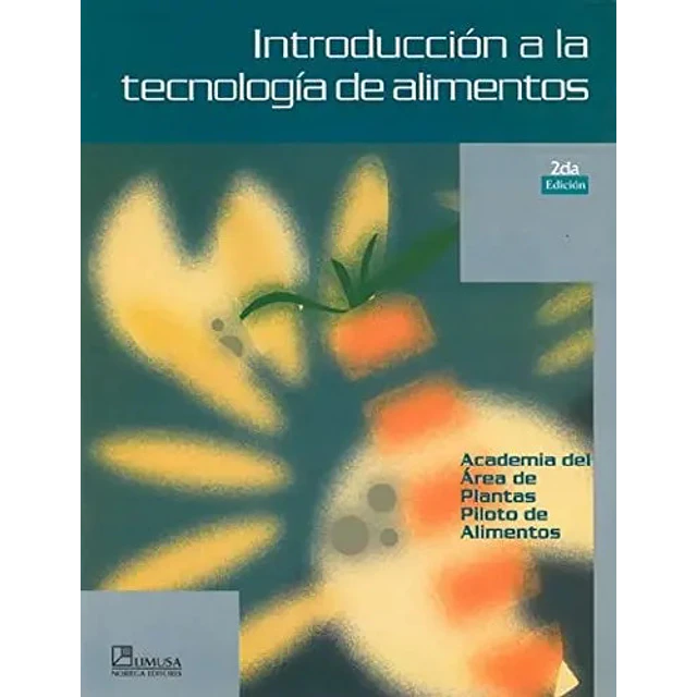 Introducción a la tecnología de alimentos