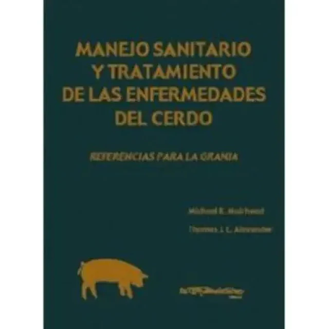 Manejo sanitario y tratamiento de las enfermedades del cerdo
