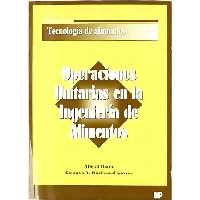 Operaciones Unitarias en la Ingeniería de Alimentos