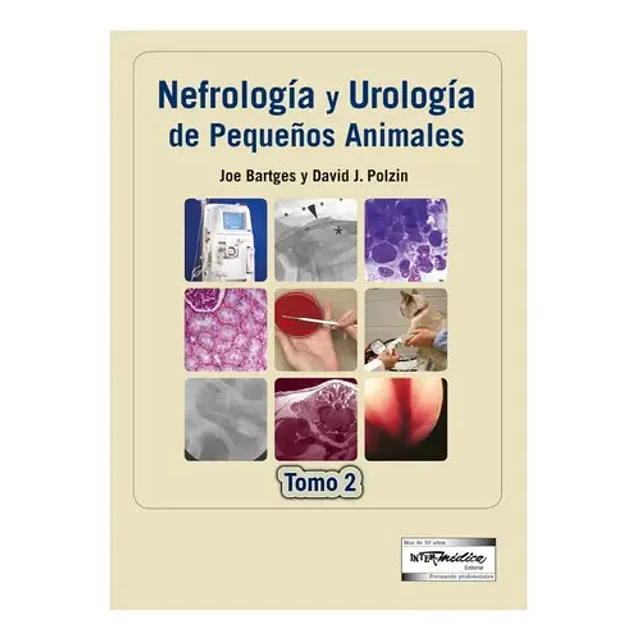 Nefrología y Urología de Pequeños Animales 2 Tomos