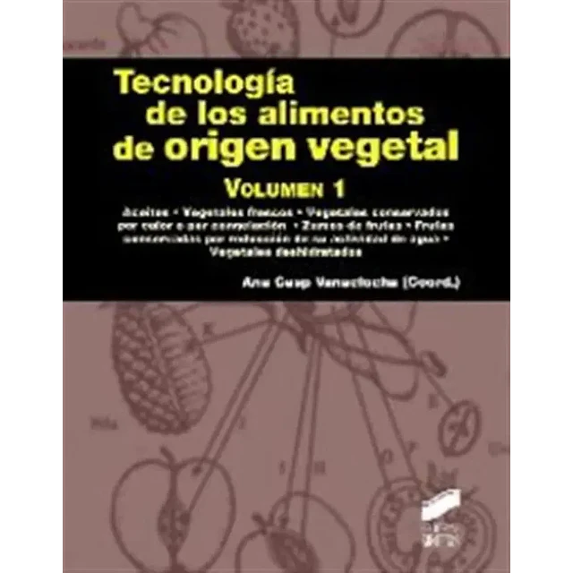 Tecnología de los Alimentos de Origen Vegetal Vol I