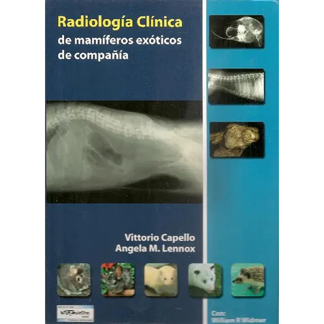 Radiología Clínica de mamiferos exóticos de compañia