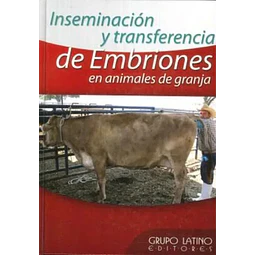 Inseminación y transferencia de Embriones en animales de Granja
