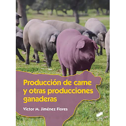 Producción de carne y otras producciones ganaderas