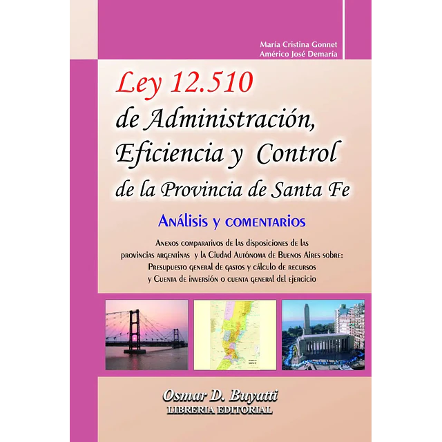 Ley 12510 de Administración, Eficiencia y Control de la Provincia de Santa Fé