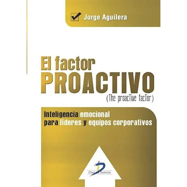 El Factor Proactivo (the proactive factor)