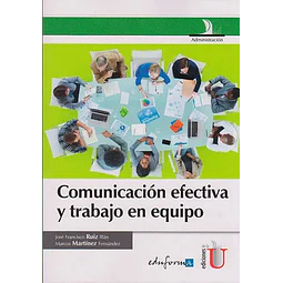 Comunicación efectiva y trabajo en equipo