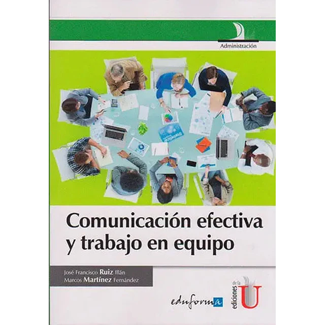 Comunicación efectiva y trabajo en equipo
