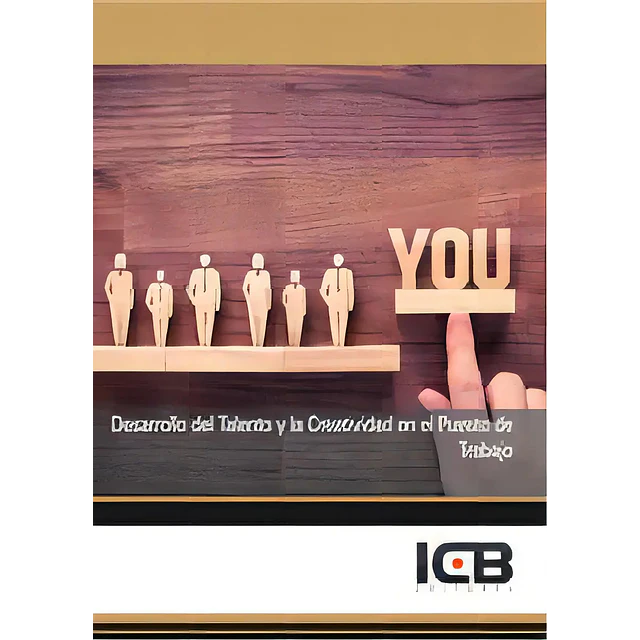 Desarrollo del Talento y la Creatividad en el Puesto de Trabajo