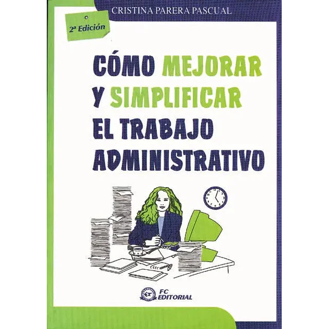 Como mejorar y simplificar el trabajo administrativo