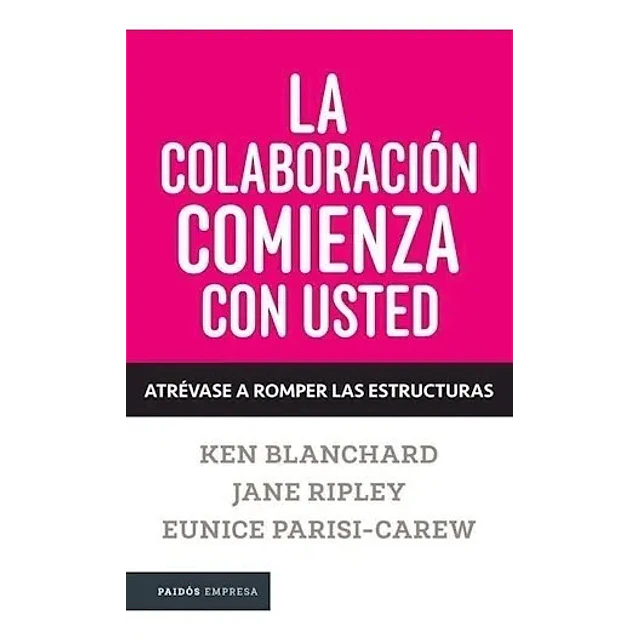 La Colaboración Comienza con Usted