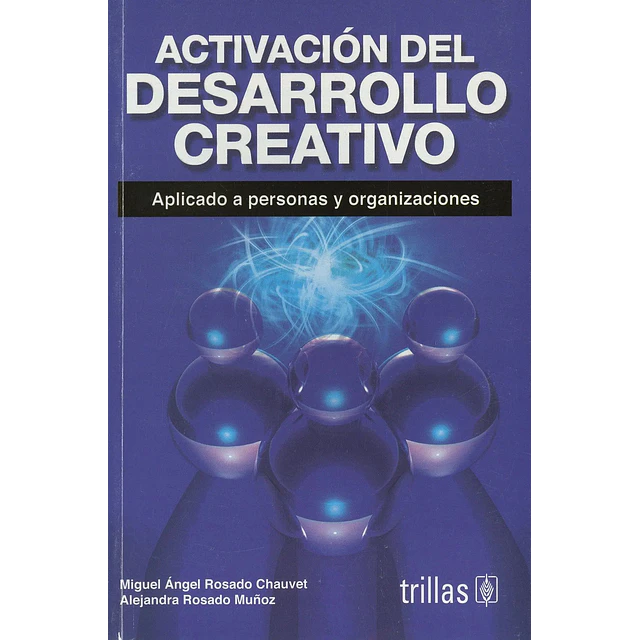 Activacion del Desarrollo Creativo aplicado a personas y organizaciones