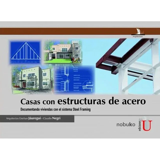 Casas con Estructuras de Acero