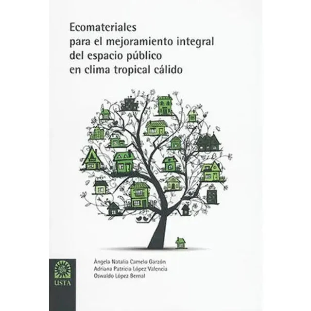 Ecomateriales para el mejoramiento integral del espacio público en clima tropical cálido