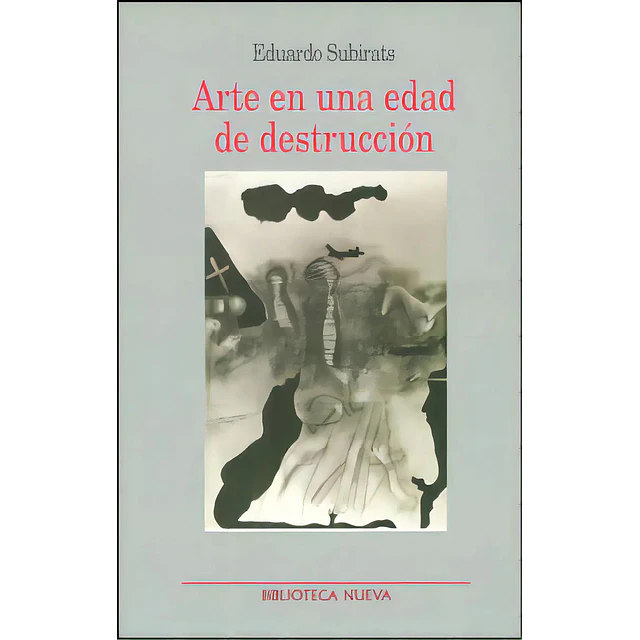 Arte en una edad de destrucción