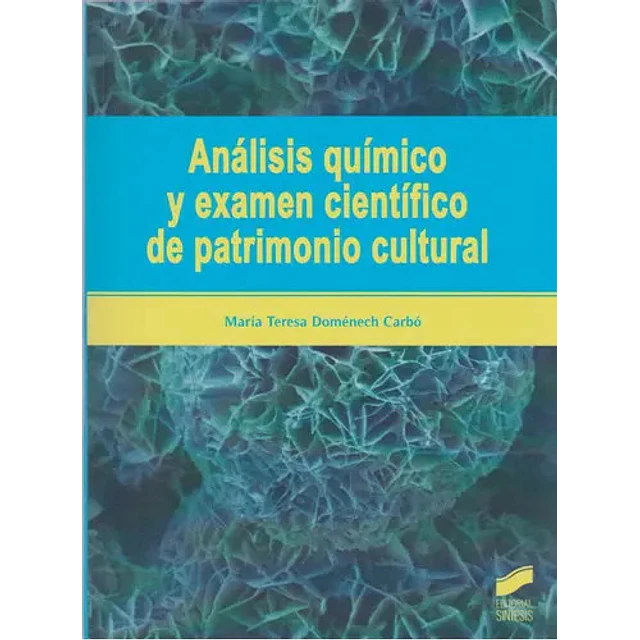 Análisis Químico y Examen Científico de Patrimonio Cultural