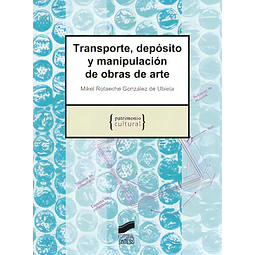 Transporte, deposito y manipulacion de obras de arte
