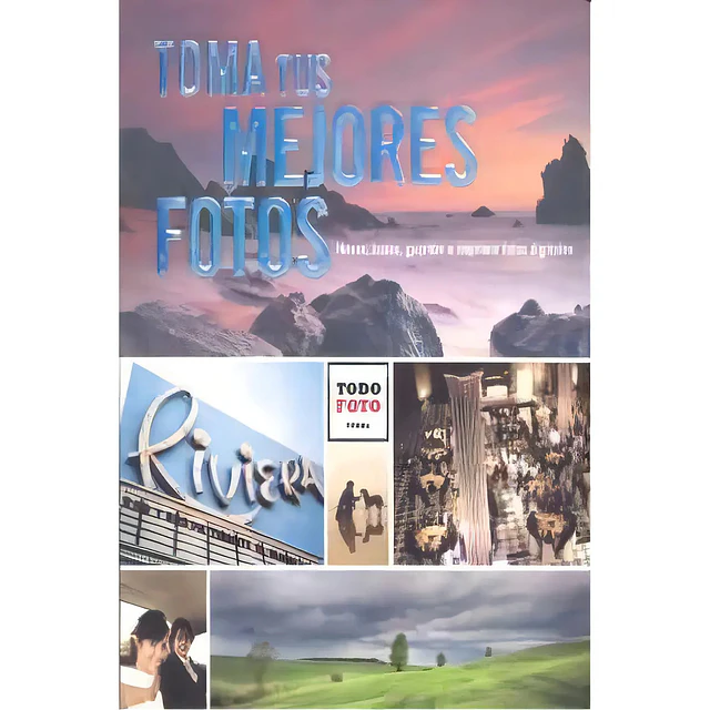 Toma tus Mejores Fotos