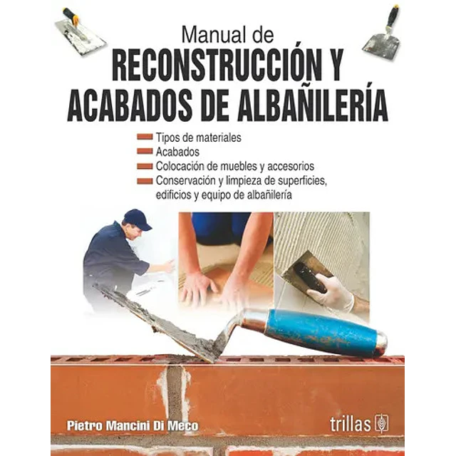 Manual de reconstrucción y acabados de Albañilería
