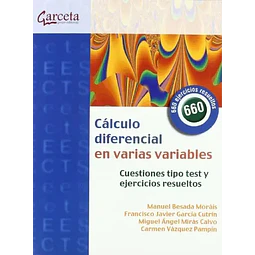 Cálculo diferencial en varias variables. Cuestiones tipo test y ejercicios resueltos