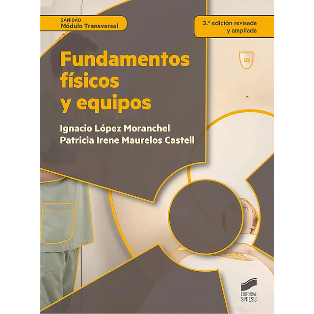 Fundamentos físicos y equipos