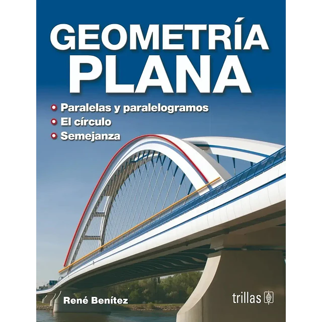 Geometría Plana, paralelas y paralelogramas, circulos, semejanzas