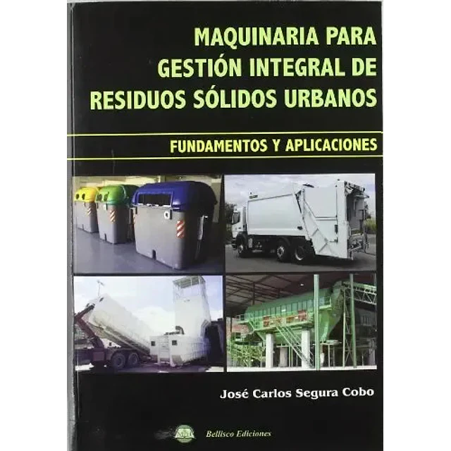Maquinaria para gestión integral de residuos sólidos urbanos