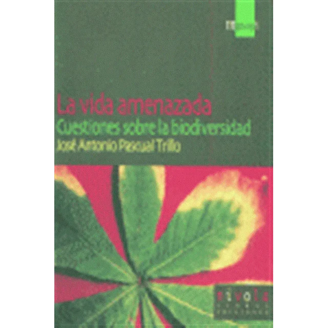 La vida amenazada