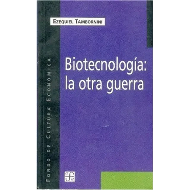 Biotecnología . la otra guerra