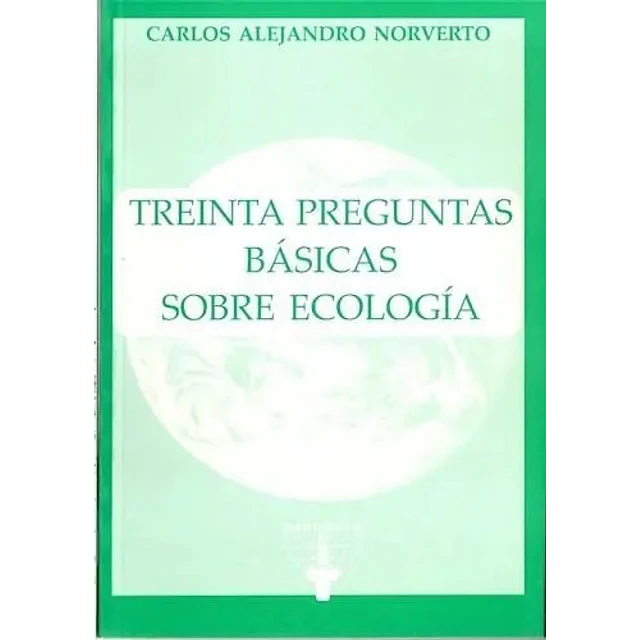 Treinta preguntas basicas sobre ecologia