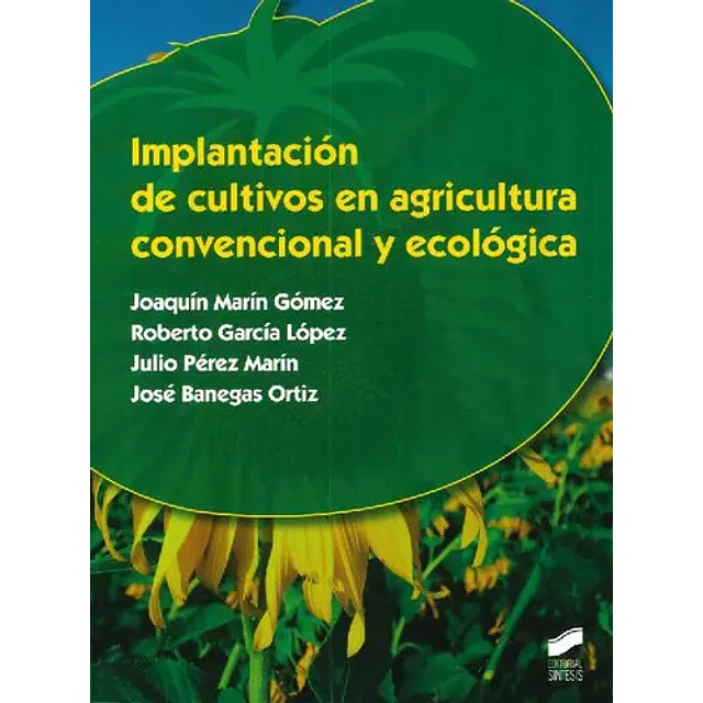 Implantación de cultivos en Agricultura Convencional y Ecológica