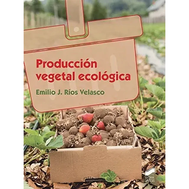 Producción Vegetal Ecológica