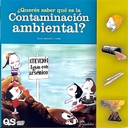 ¿ Querés saber qué es la Contaminación Ambiental ?
