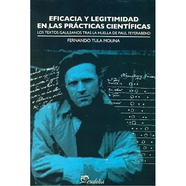 Eficacia y legitimidad en las prácticas científicas