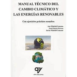 Manual técnico del cambio climático y las energías renovables