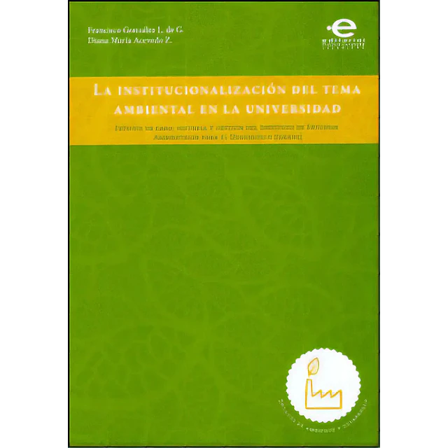 La institucionalización del tema ambiental en la universidad