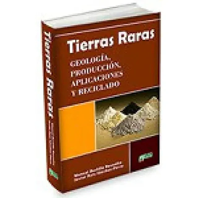 Tierras Raras: Geología, producción, aplicaciones y reciclado