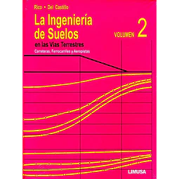 La Ingeniería de Suelos Vol II