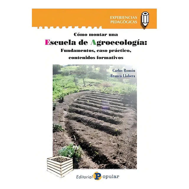 Cómo montar una escuela de agroecología