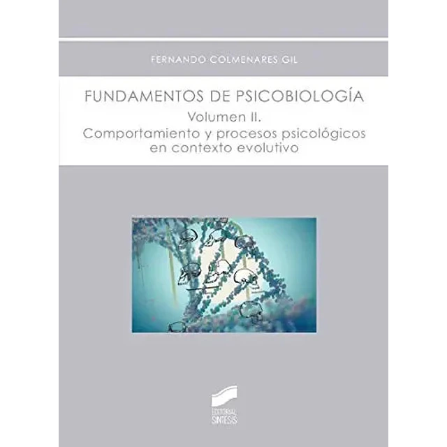 Fundamentos de Psicobiología Vol II