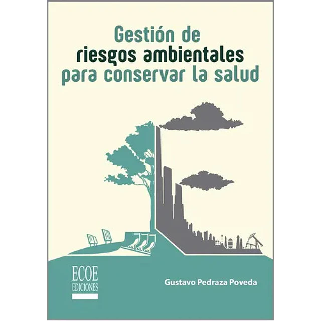 Gestión de Riesgos Ambientales para Conservar la Salud